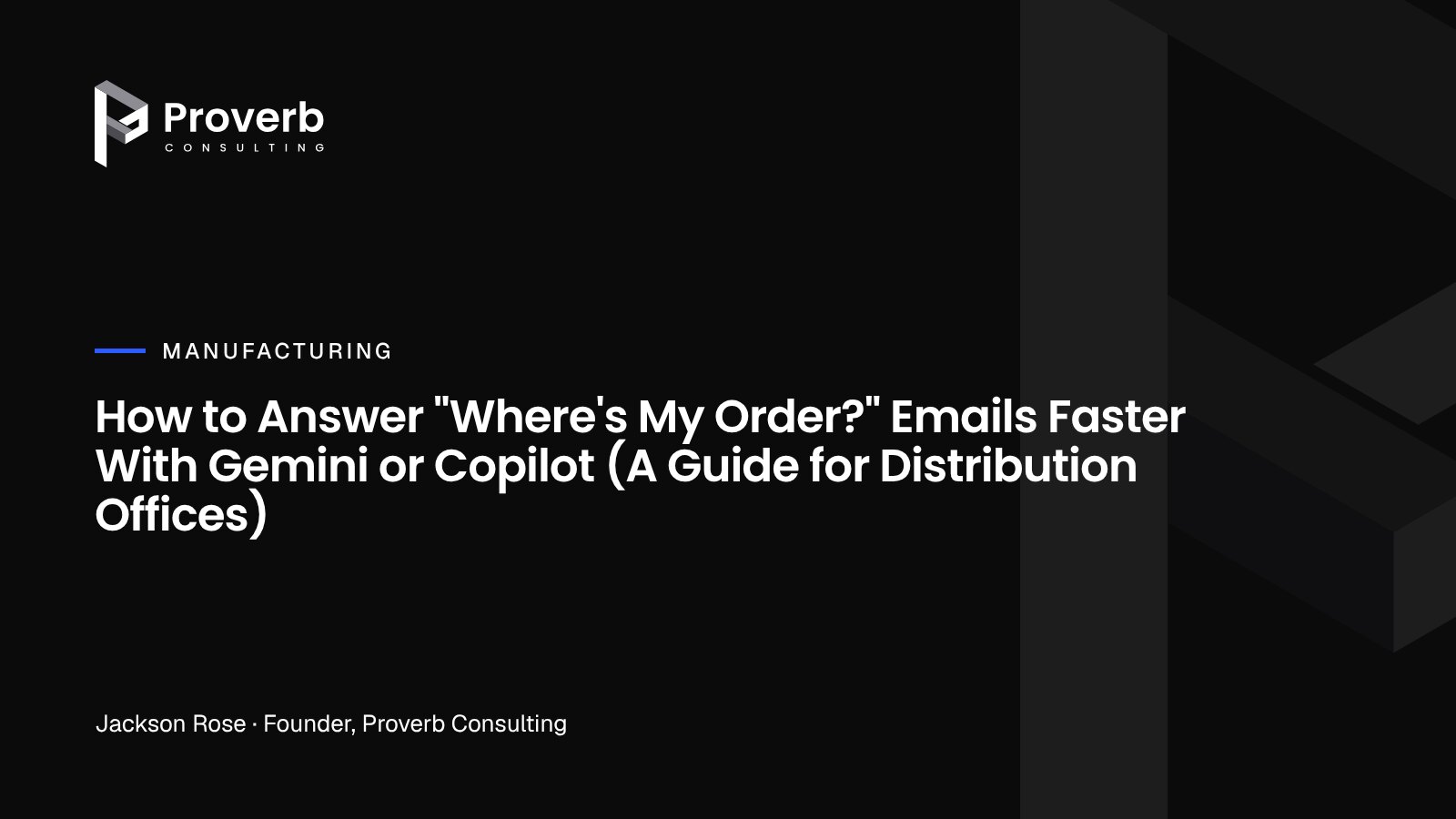 How to Answer "Where's My Order?" Emails Faster With Gemini or Copilot (A Guide for Distribution Offices)